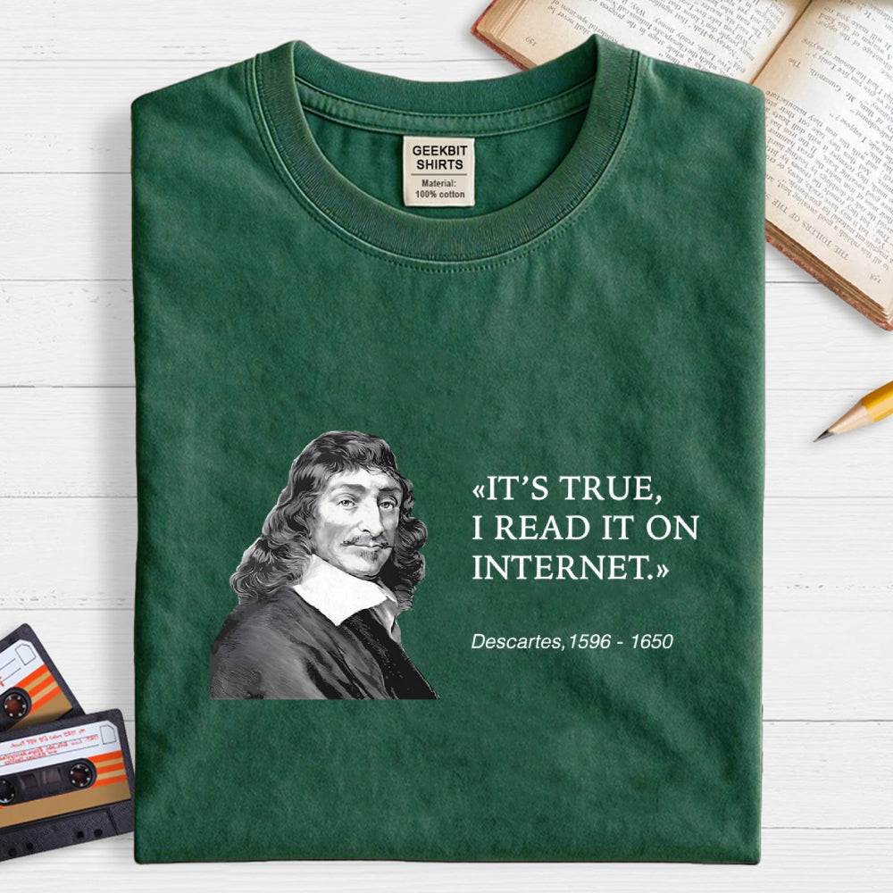 Descartes Internet Quote   Funny History Satire  T-Shirt