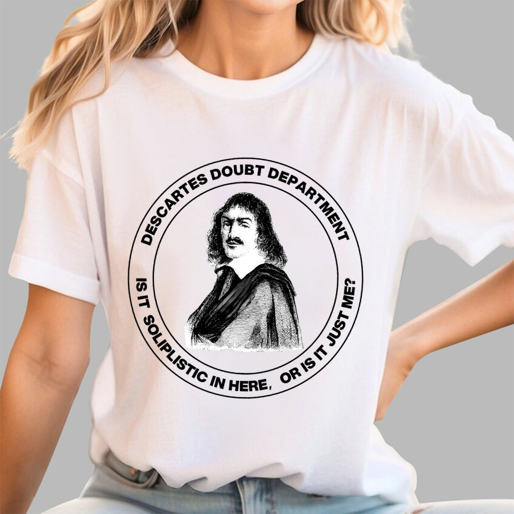 Descartes Doubt Department   T-Shirt