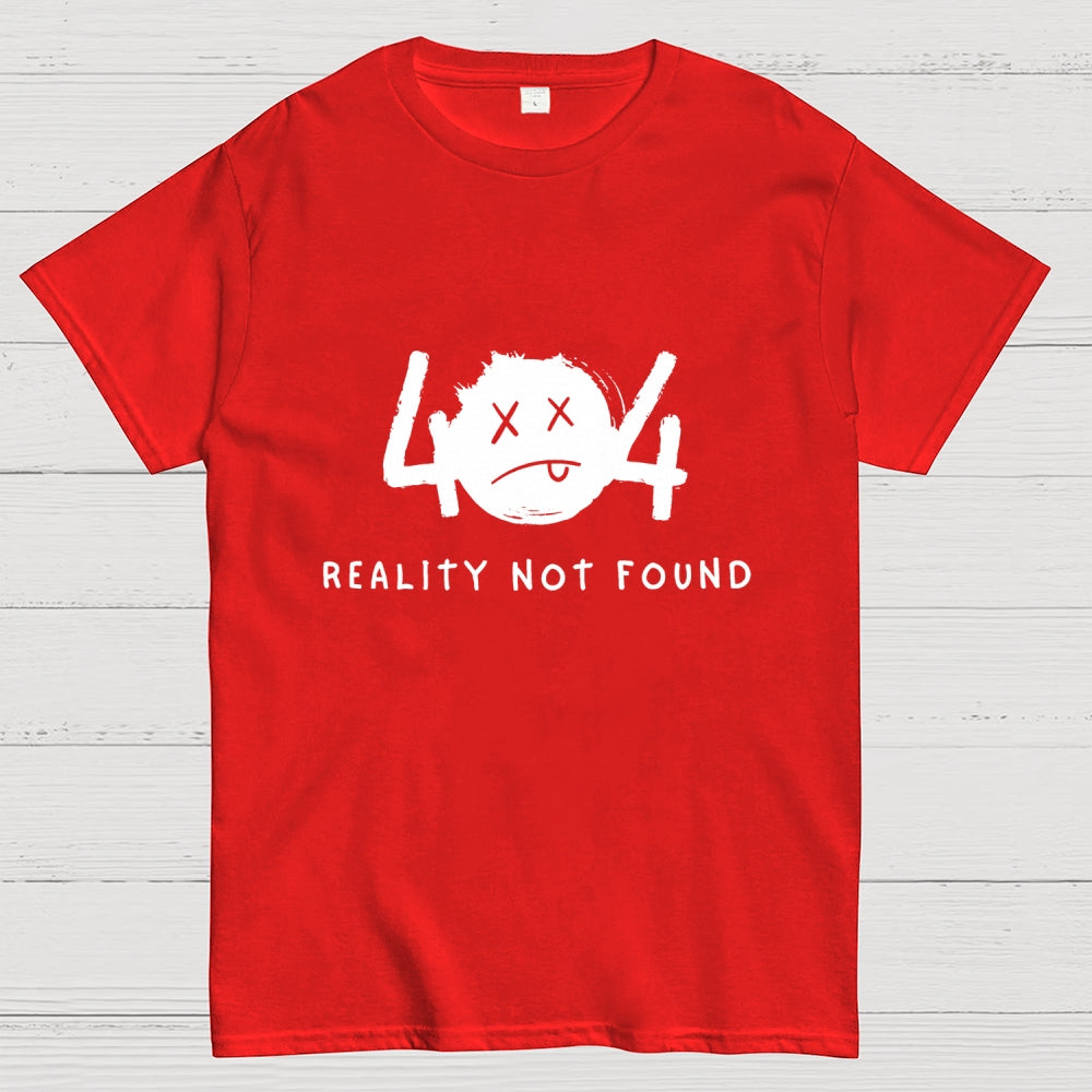 404 Reality Not Found  T-Shirt