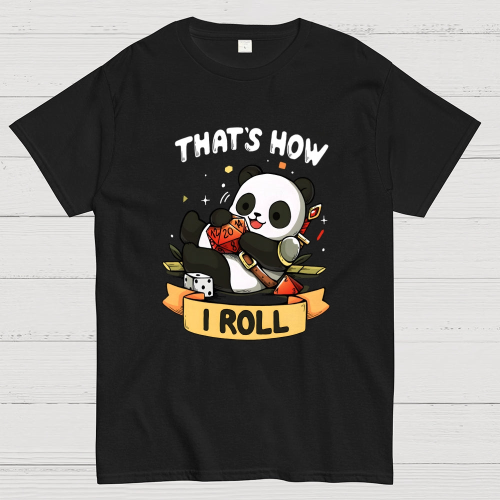 That's How I Roll  T-Shirt