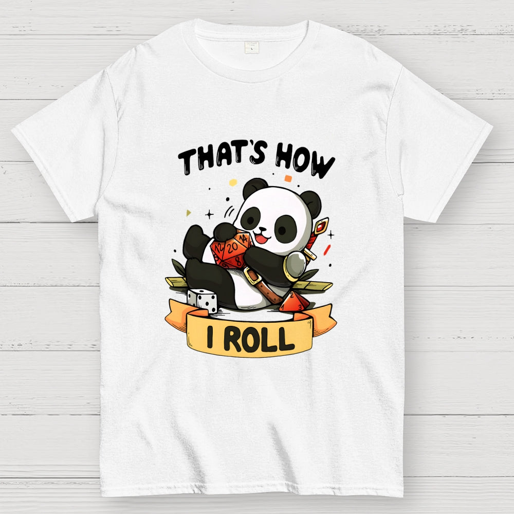 That's How I Roll  T-Shirt