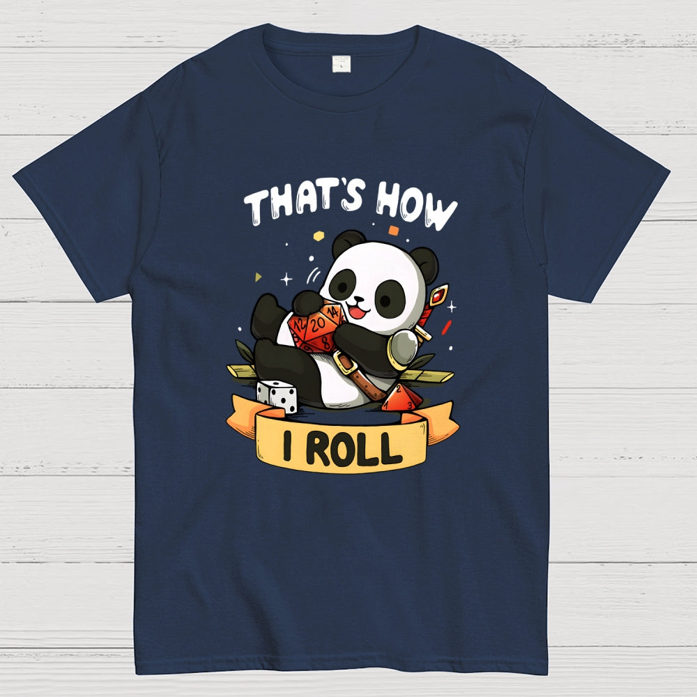That's How I Roll  T-Shirt