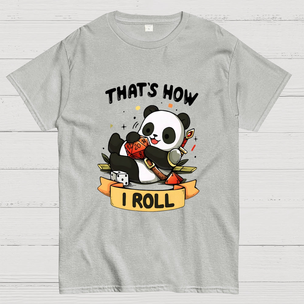 That's How I Roll  T-Shirt