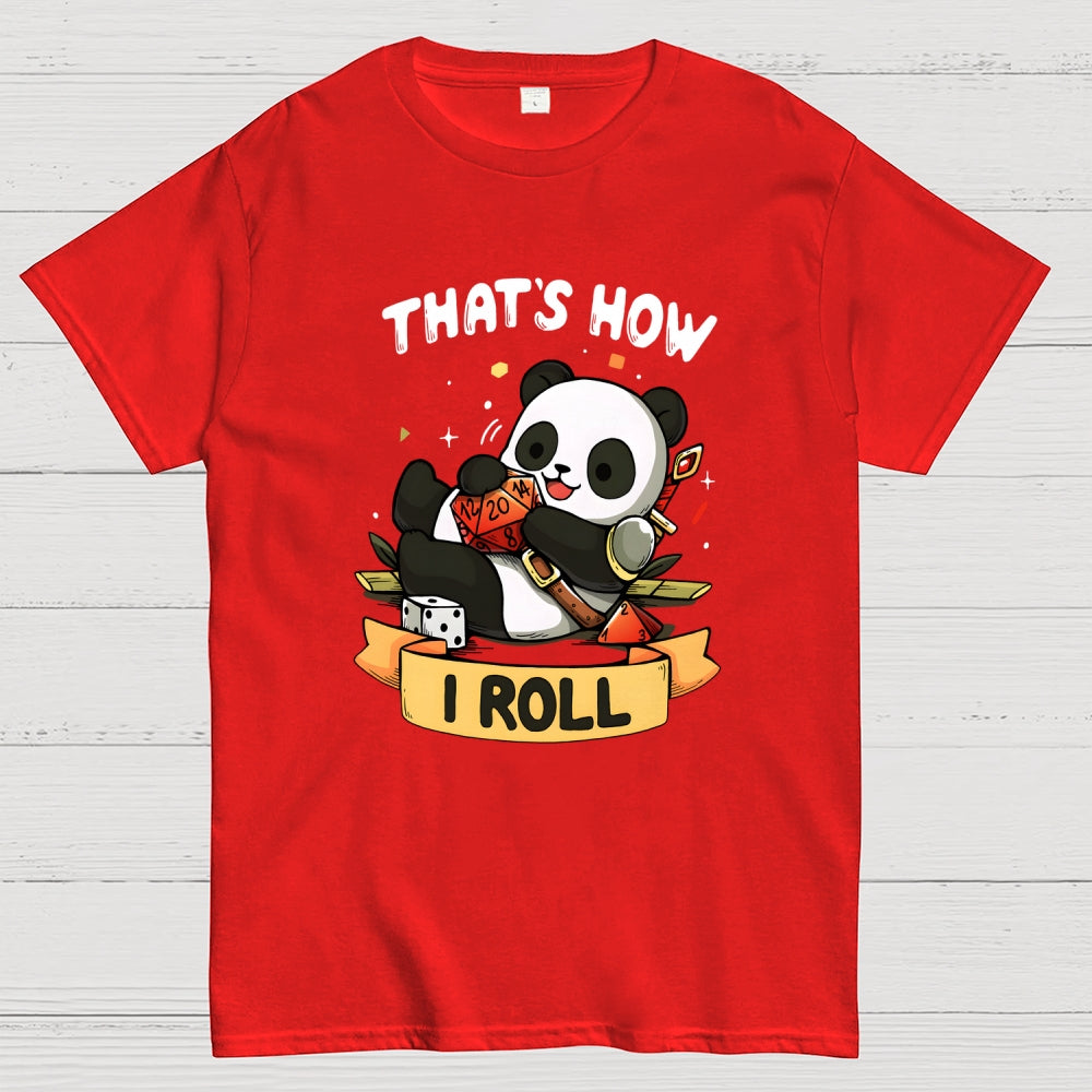 That's How I Roll  T-Shirt