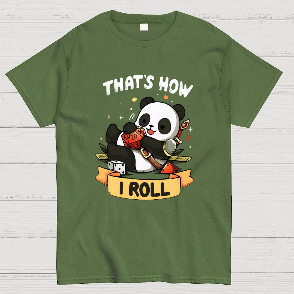 That's How I Roll  T-Shirt