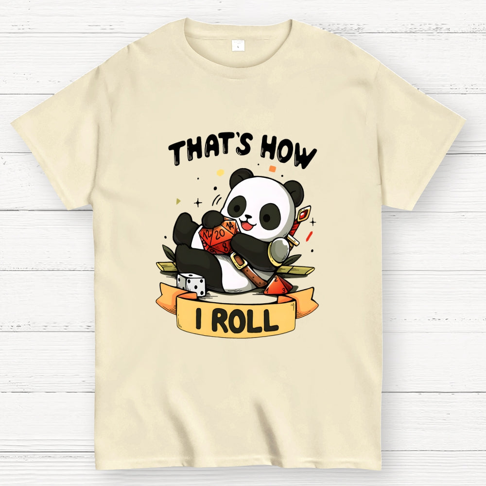 That's How I Roll  T-Shirt