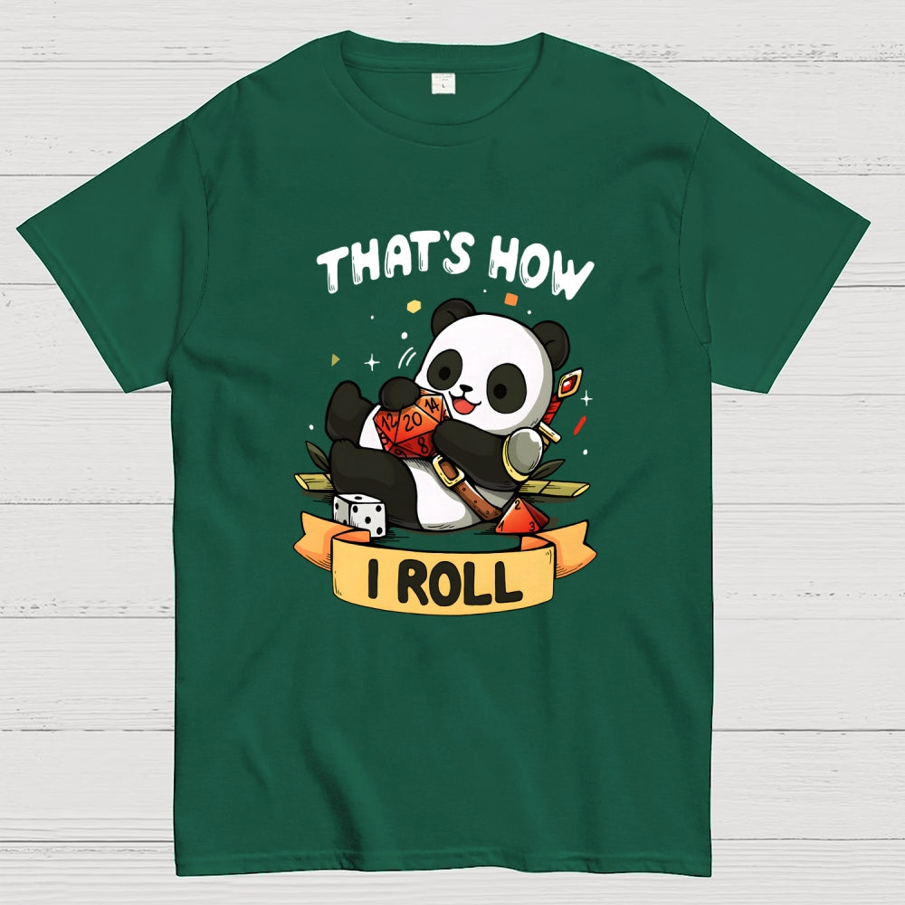 That's How I Roll  T-Shirt
