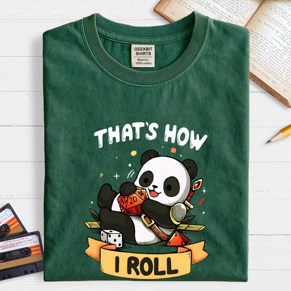That's How I Roll  T-Shirt