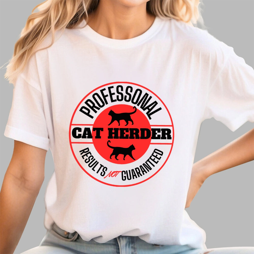 Professional Cat Herder Results NOT Guaranteed  T-Shirt