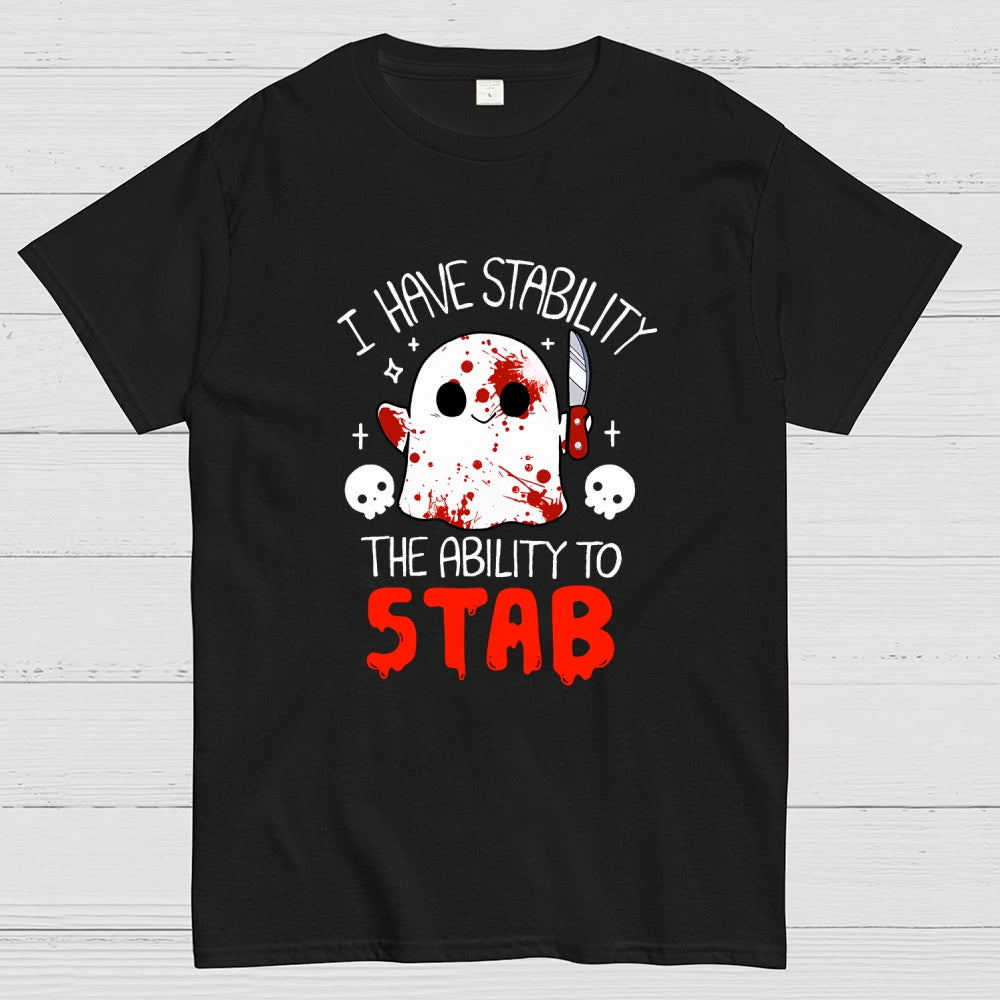I Have Stability...  T-Shirt