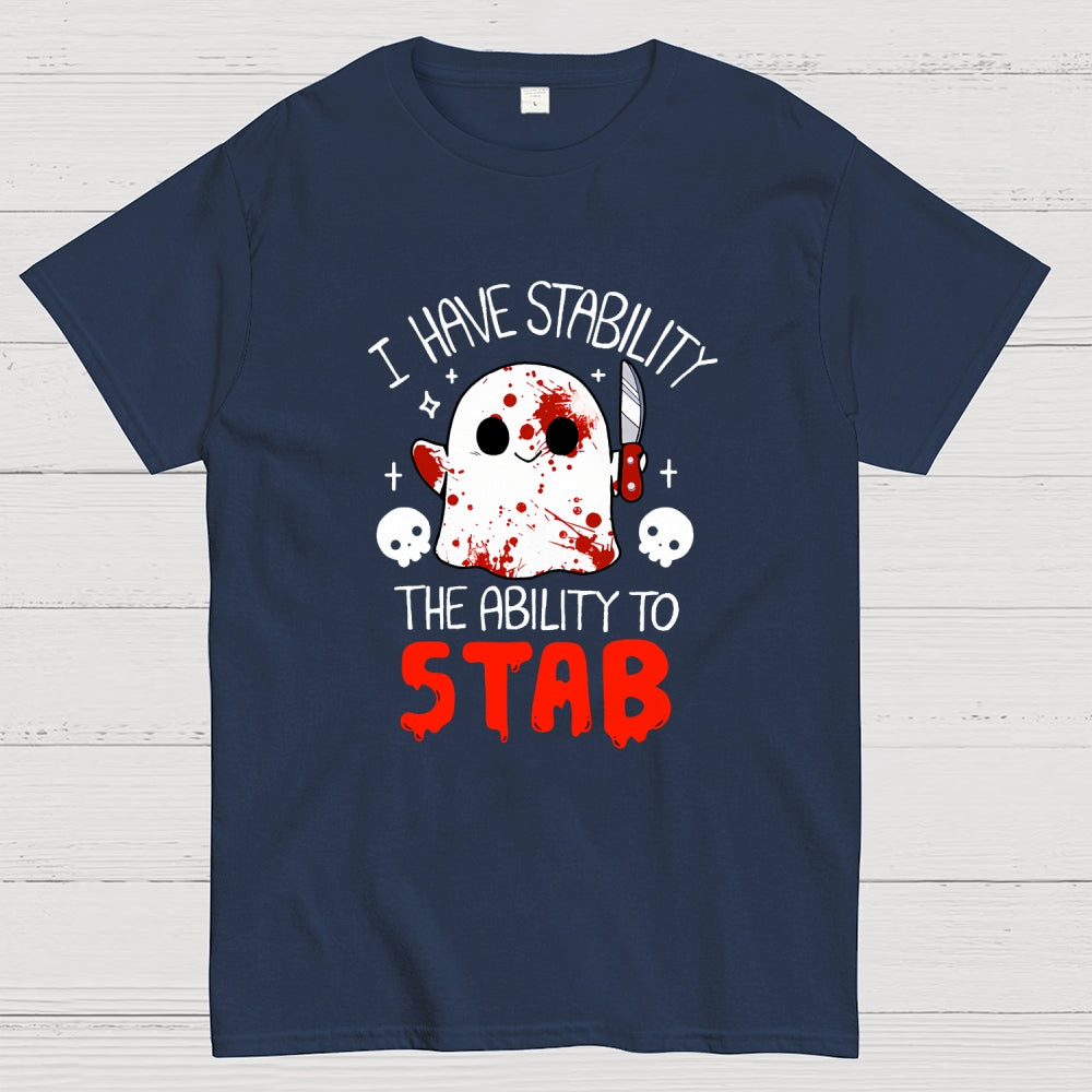I Have Stability...  T-Shirt
