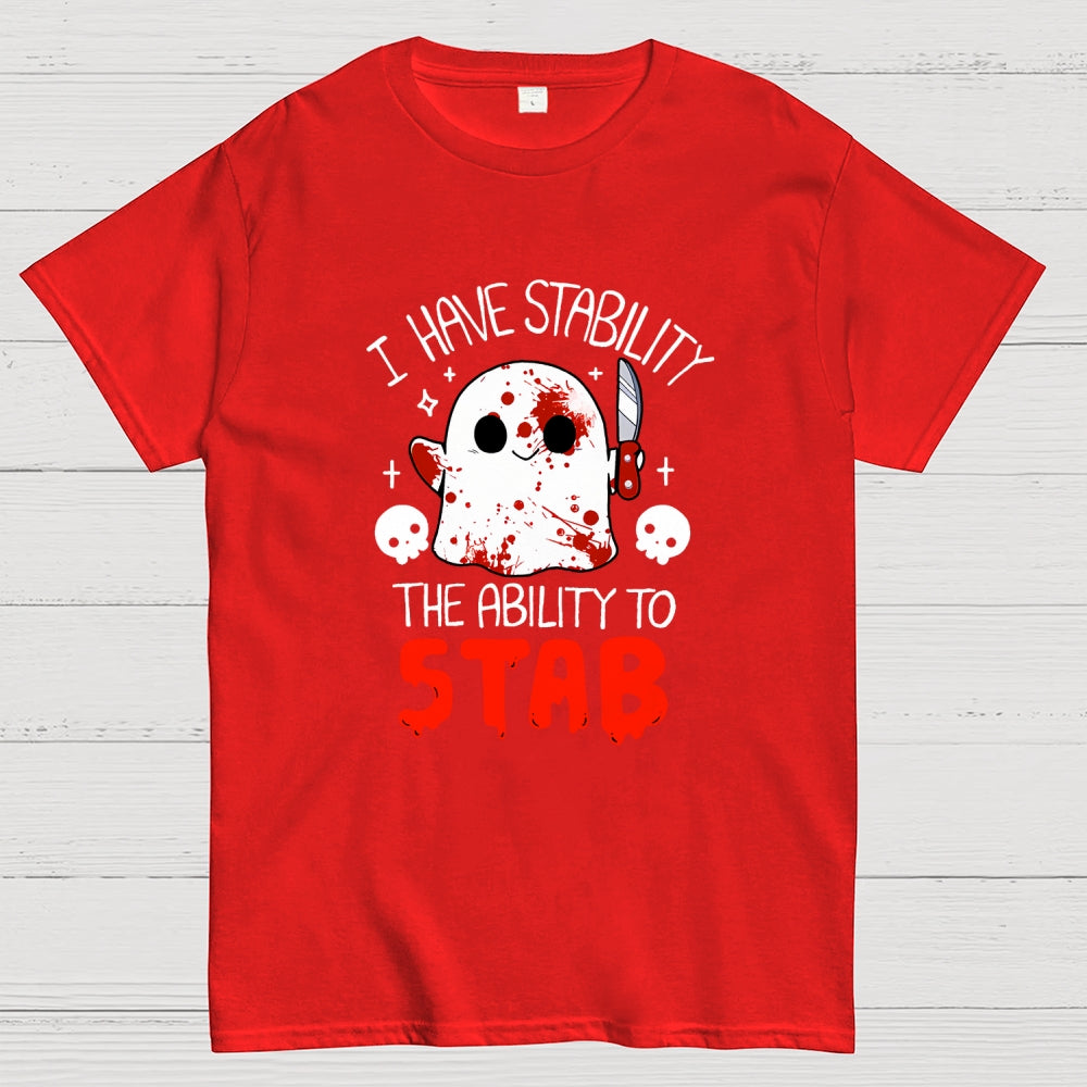 I Have Stability...  T-Shirt