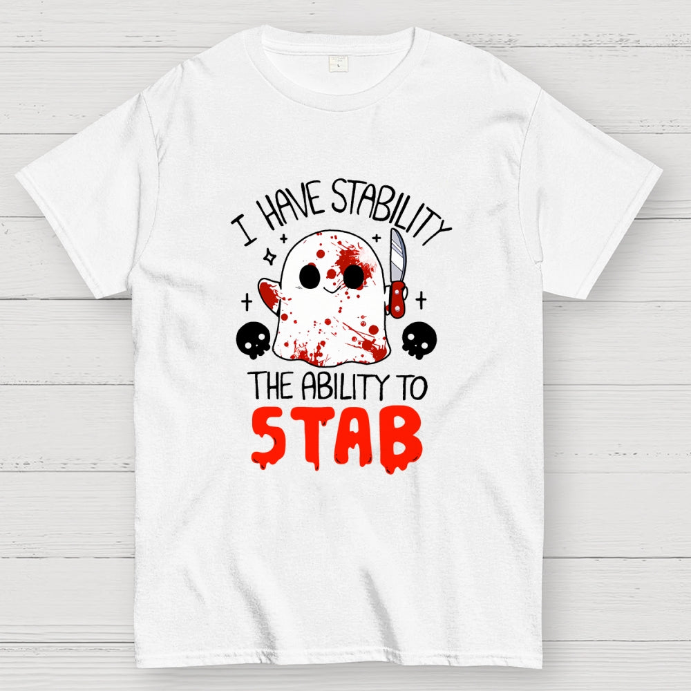 I Have Stability...  T-Shirt