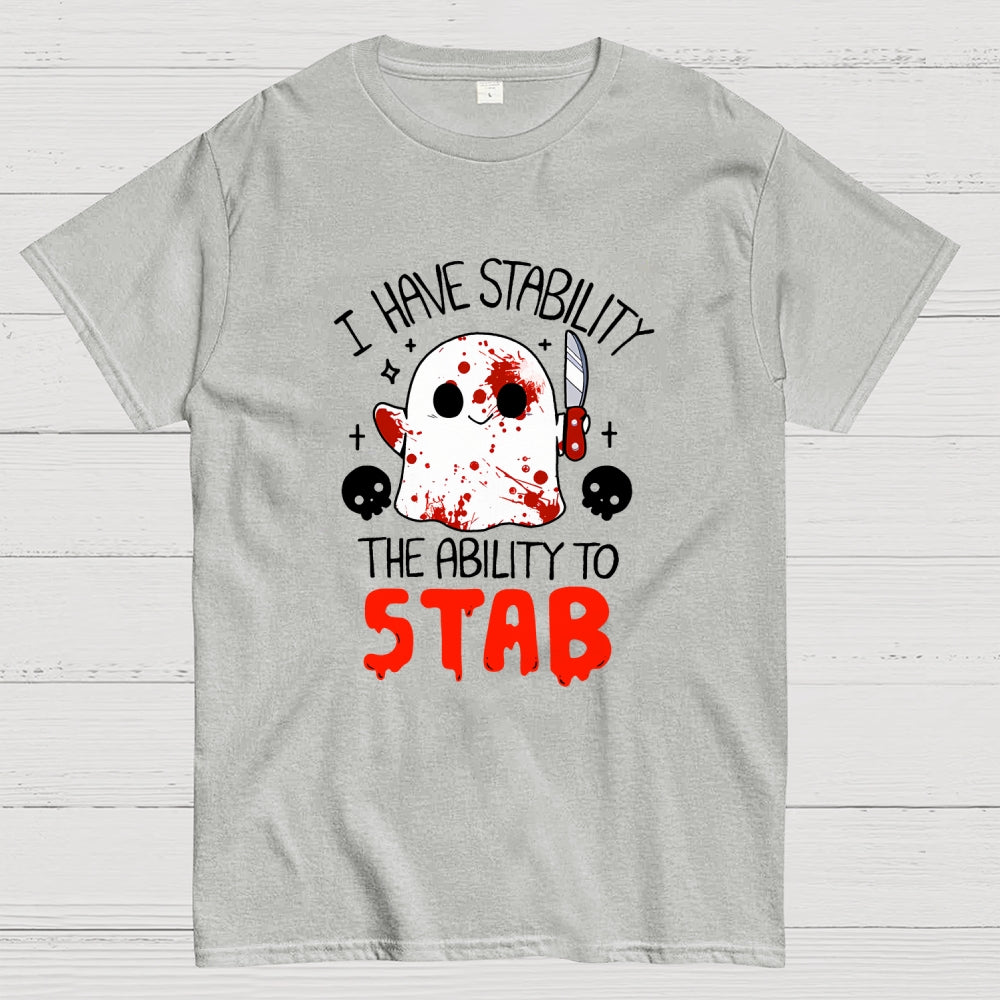 I Have Stability...  T-Shirt