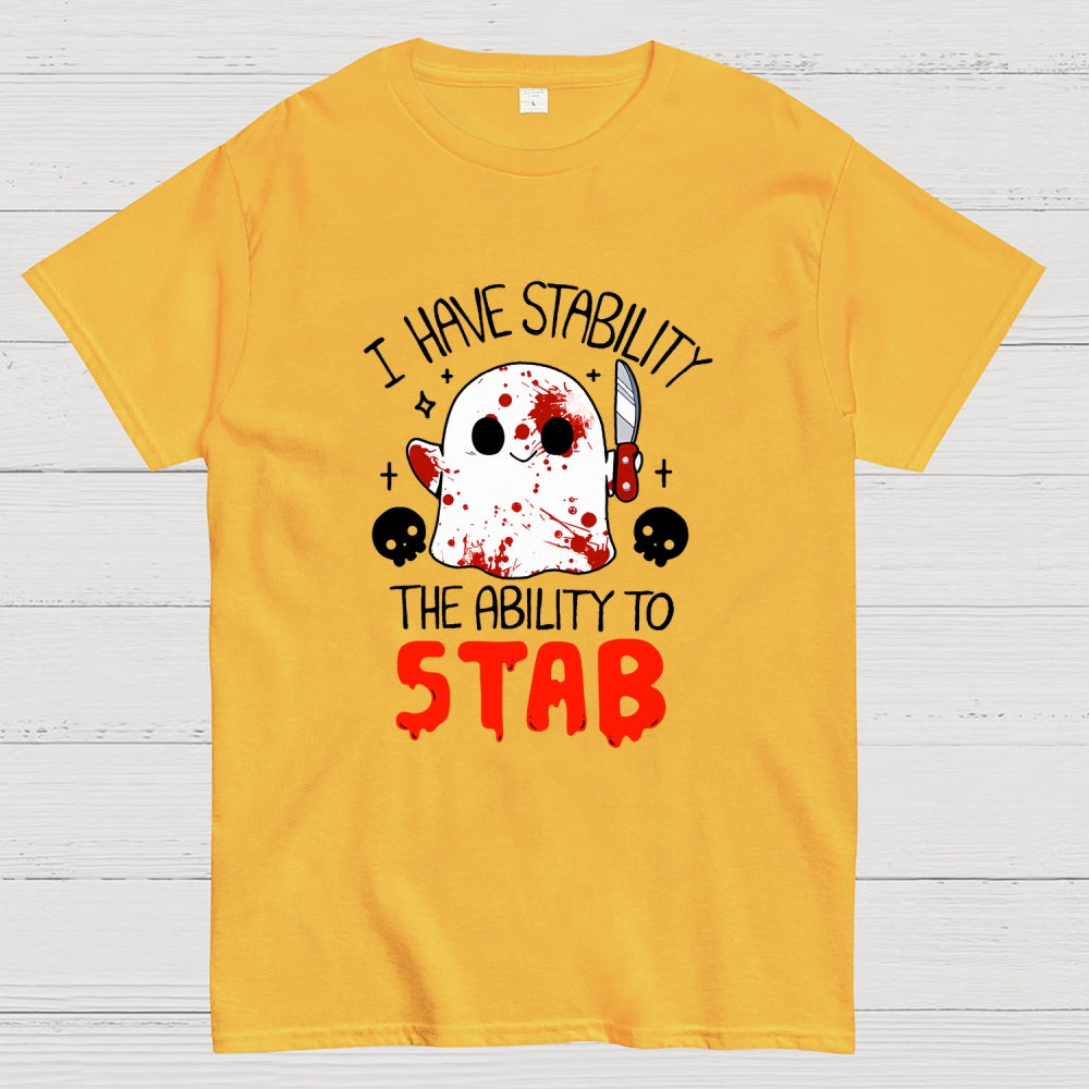 I Have Stability...  T-Shirt
