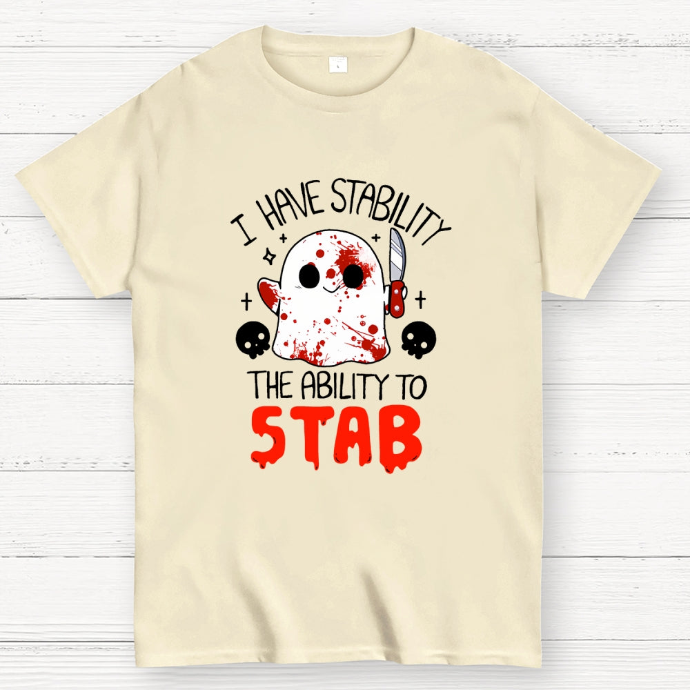 I Have Stability...  T-Shirt