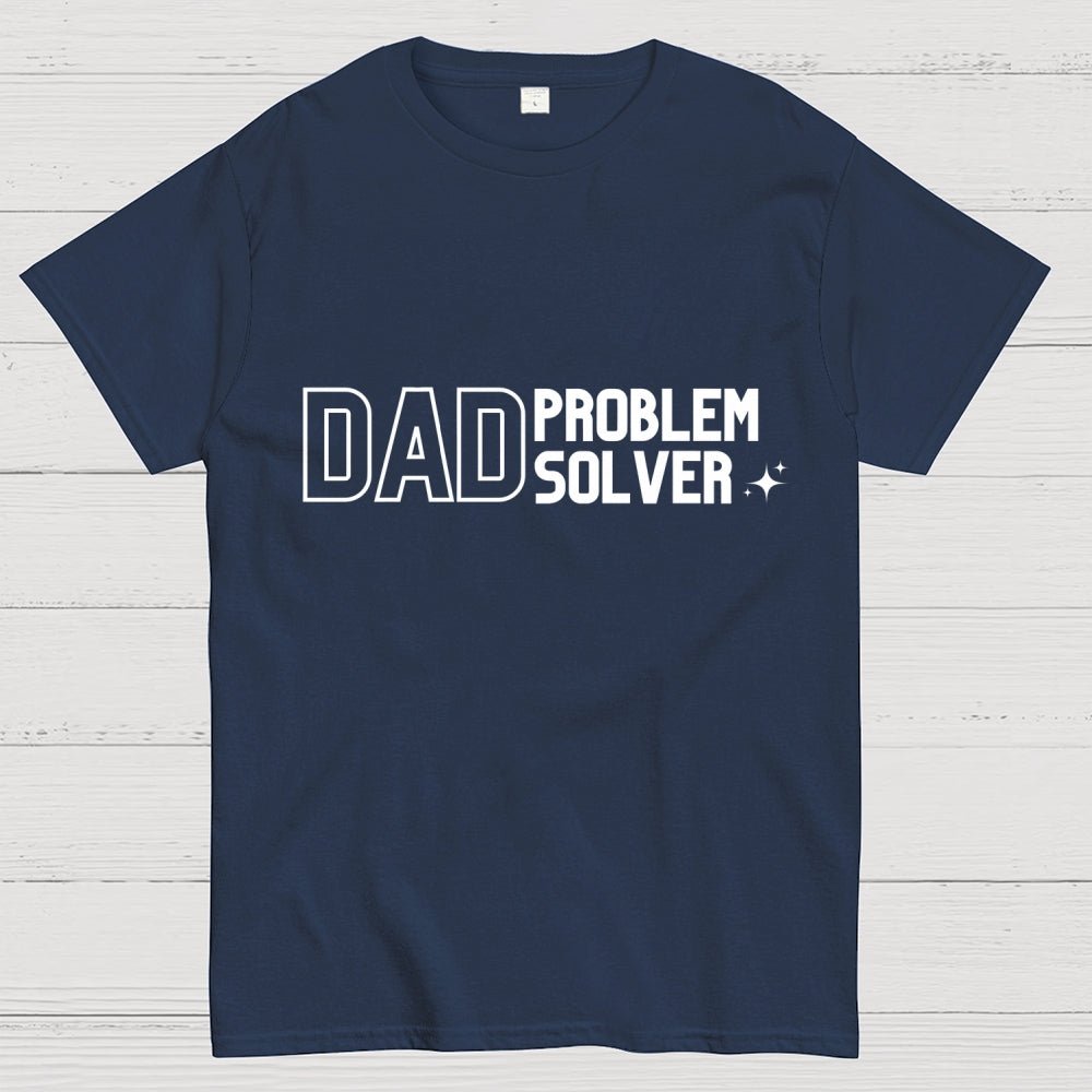 Dad Problem Solver  T-Shirt