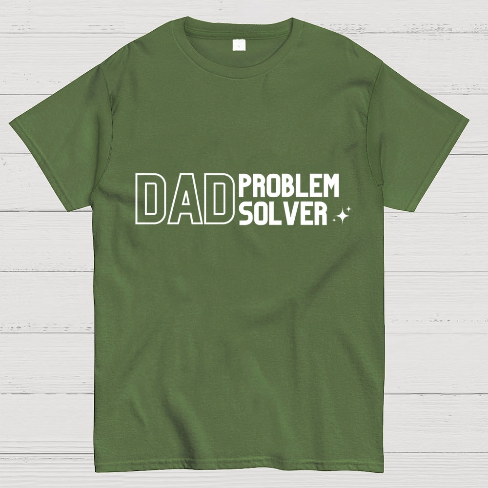 Dad Problem Solver  T-Shirt