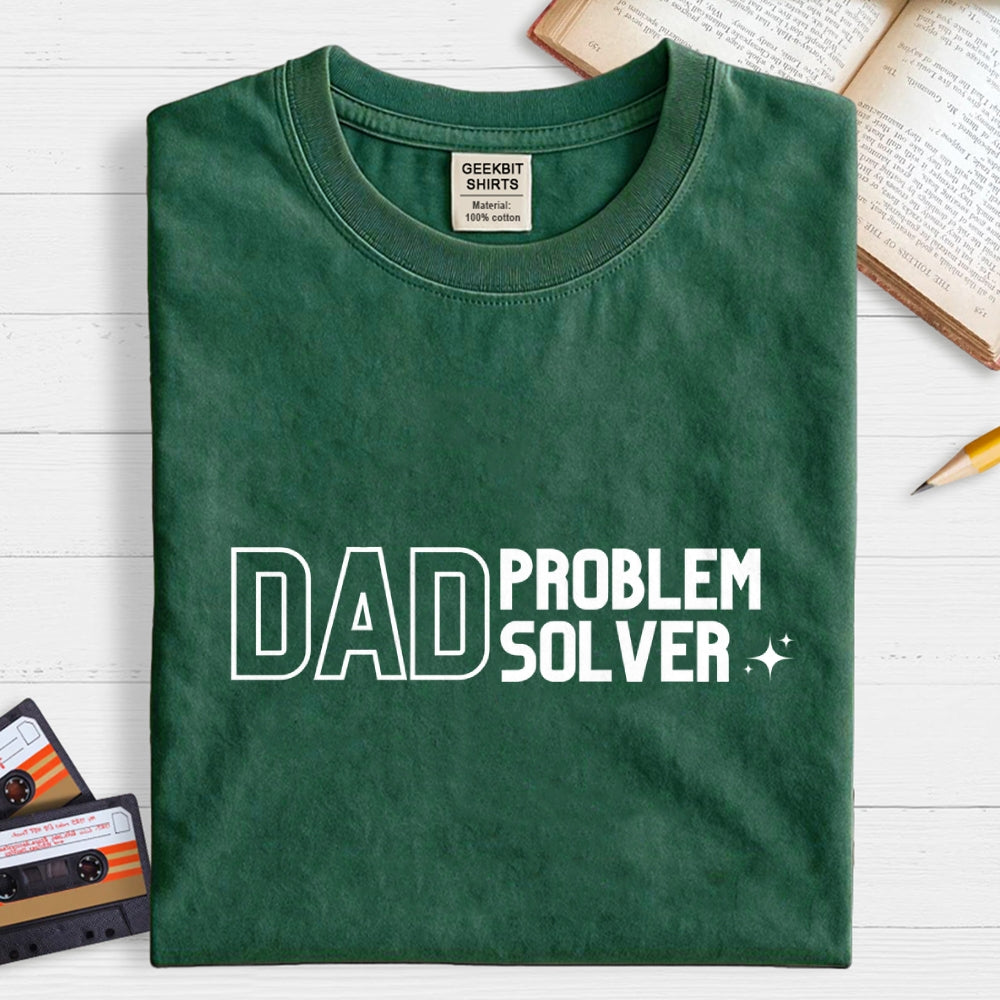 Dad Problem Solver  T-Shirt