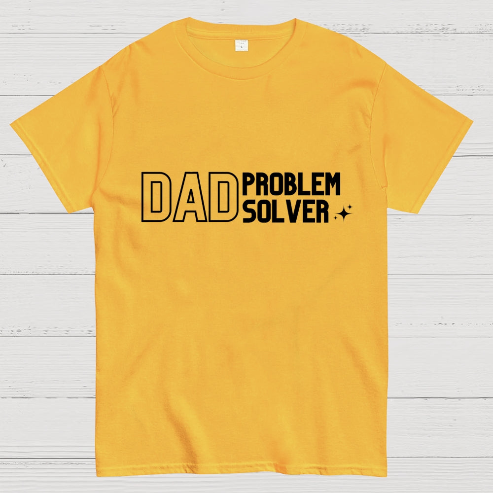 Dad Problem Solver  T-Shirt