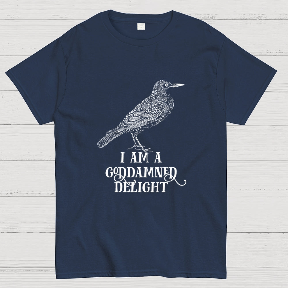 I Am A Goddamned Delight  T-Shirt