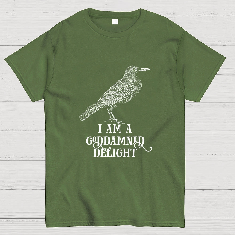 I Am A Goddamned Delight  T-Shirt