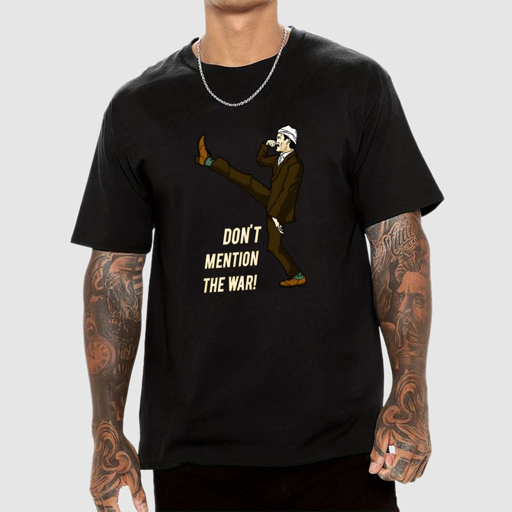 Don't Mention The War  T-Shirt
