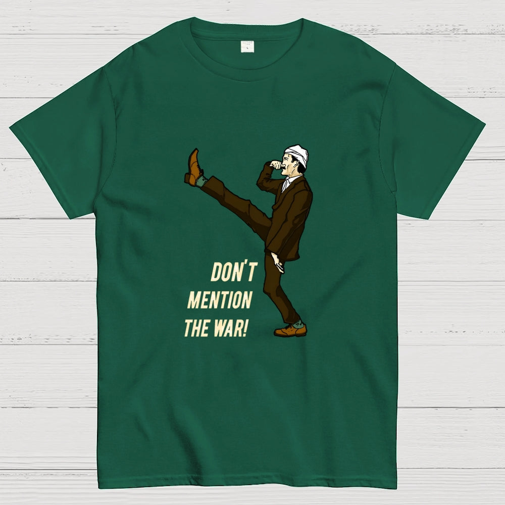 Don't Mention The War  T-Shirt