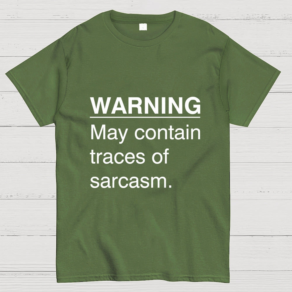 Sarcasm Warning  T-Shirt