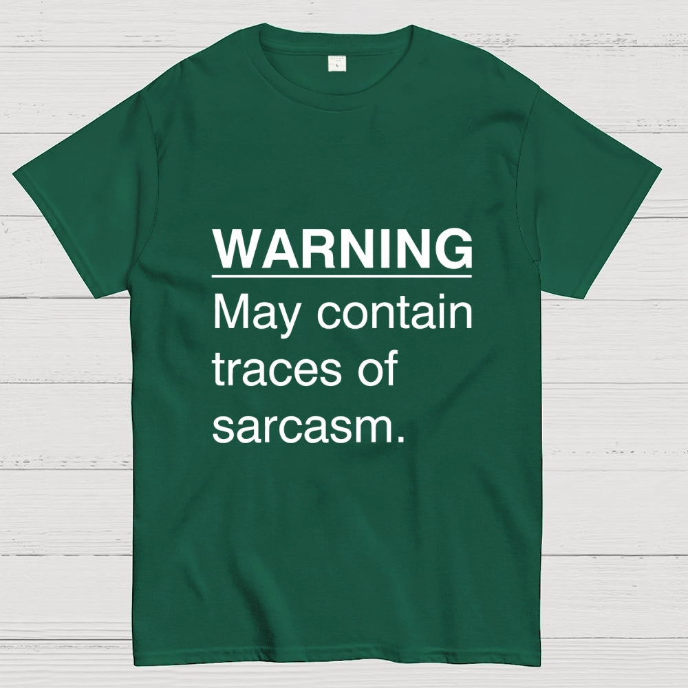 Sarcasm Warning  T-Shirt