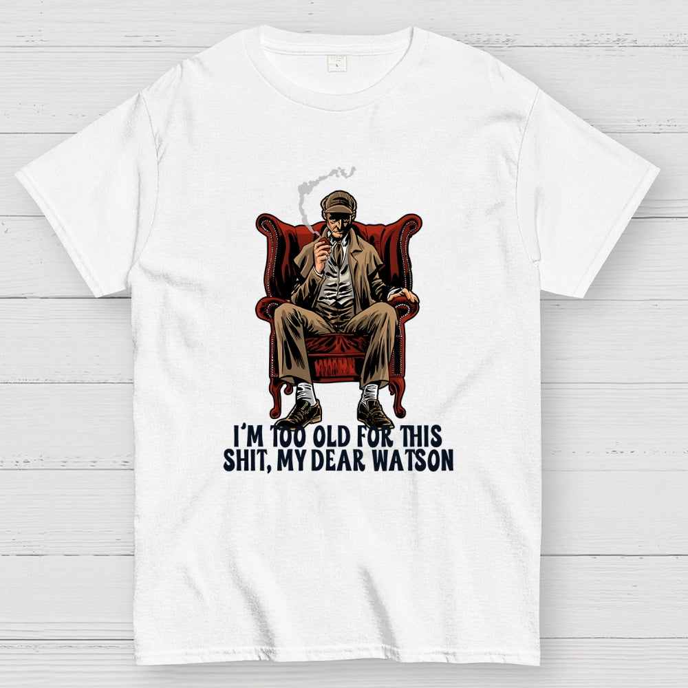 My Dear Watson  T-Shirt