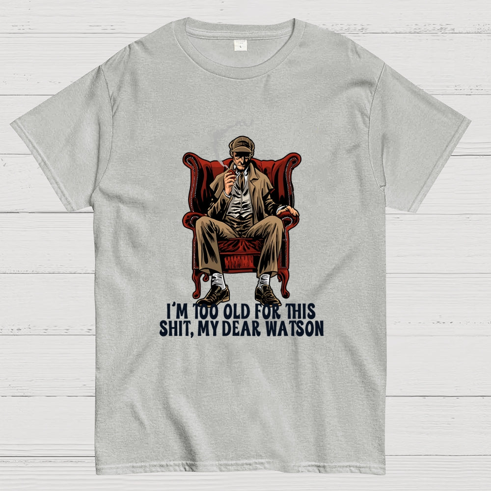 My Dear Watson  T-Shirt