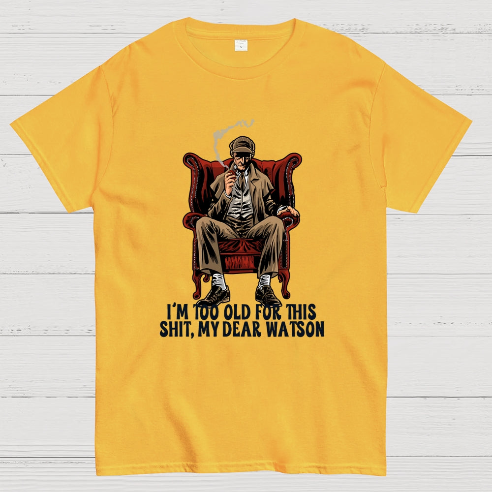 My Dear Watson  T-Shirt