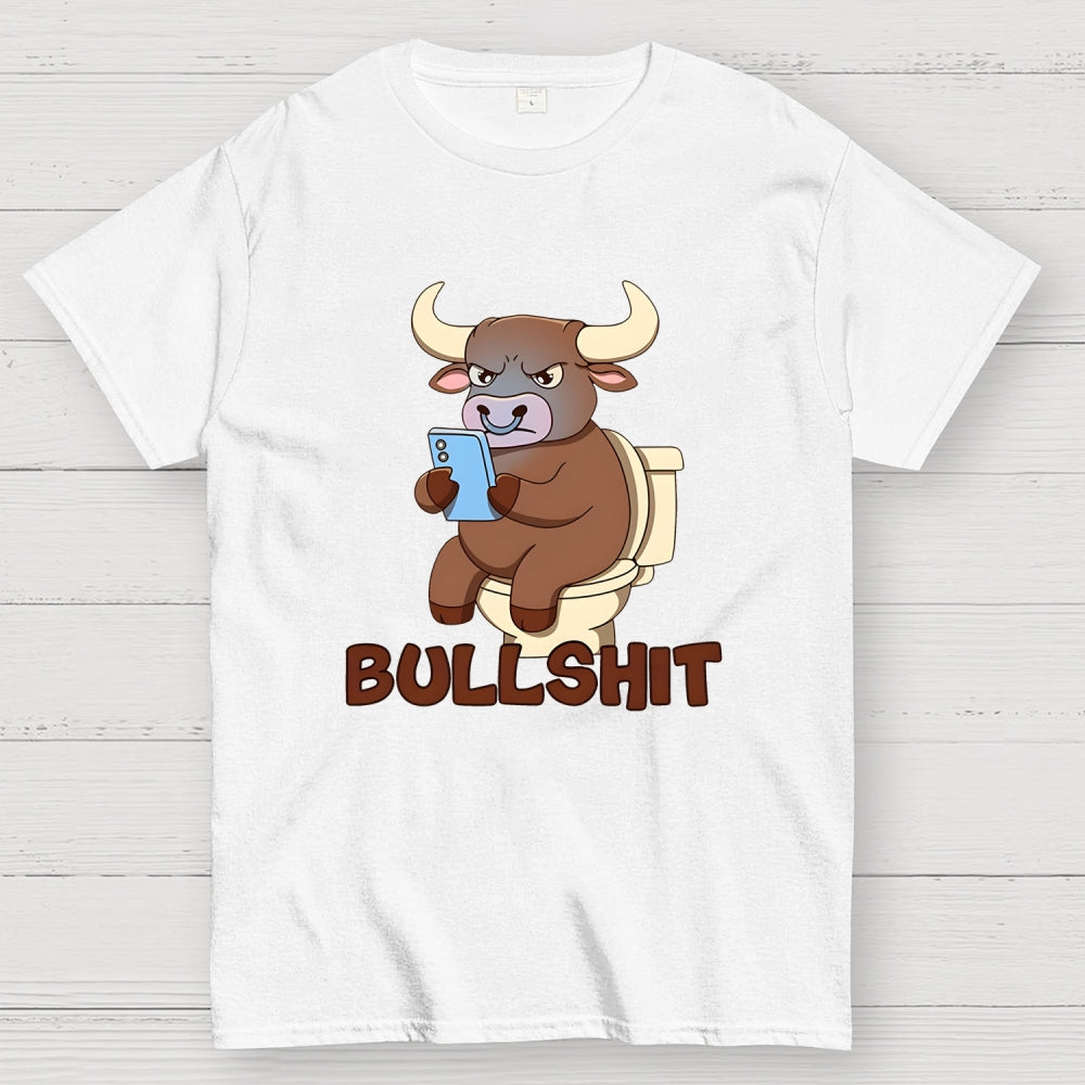 Bullshit  T-Shirt