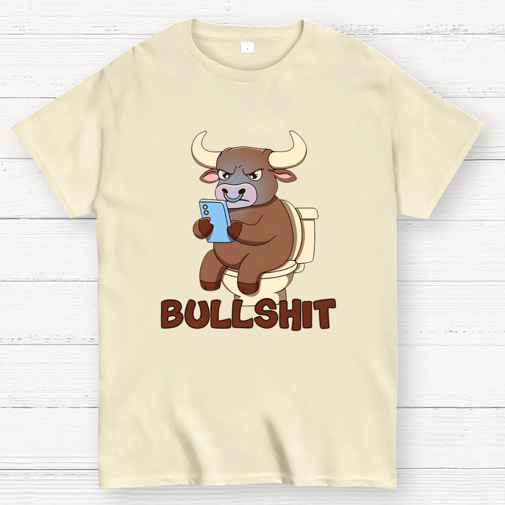Bullshit  T-Shirt