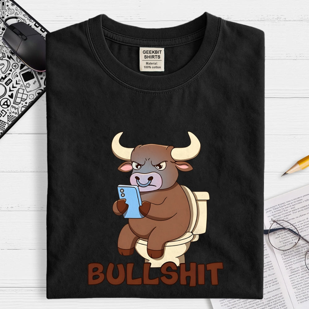 Bullshit  T-Shirt