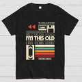 Im This Old V2  T-Shirt
