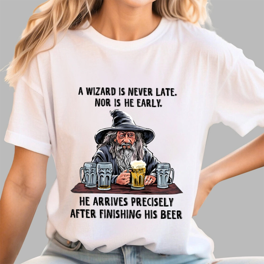 A Wizard Is Never Late  T-Shirt