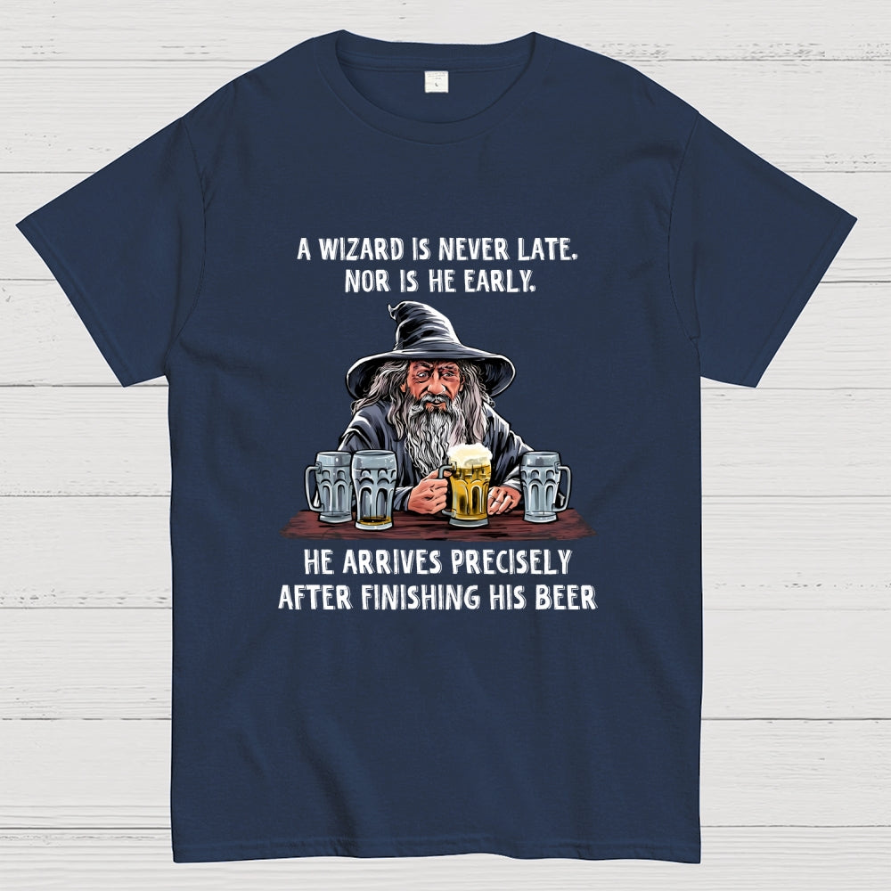 A Wizard Is Never Late  T-Shirt