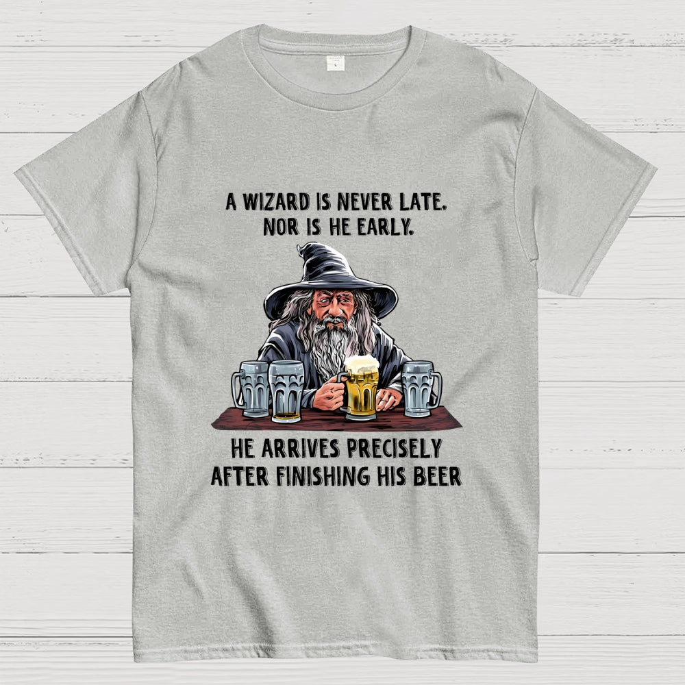 A Wizard Is Never Late  T-Shirt