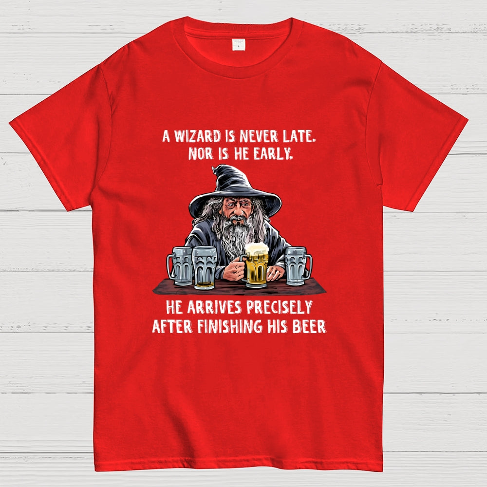 A Wizard Is Never Late  T-Shirt