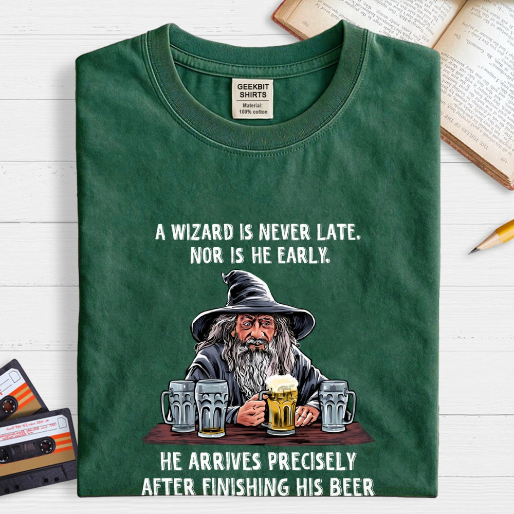 A Wizard Is Never Late  T-Shirt