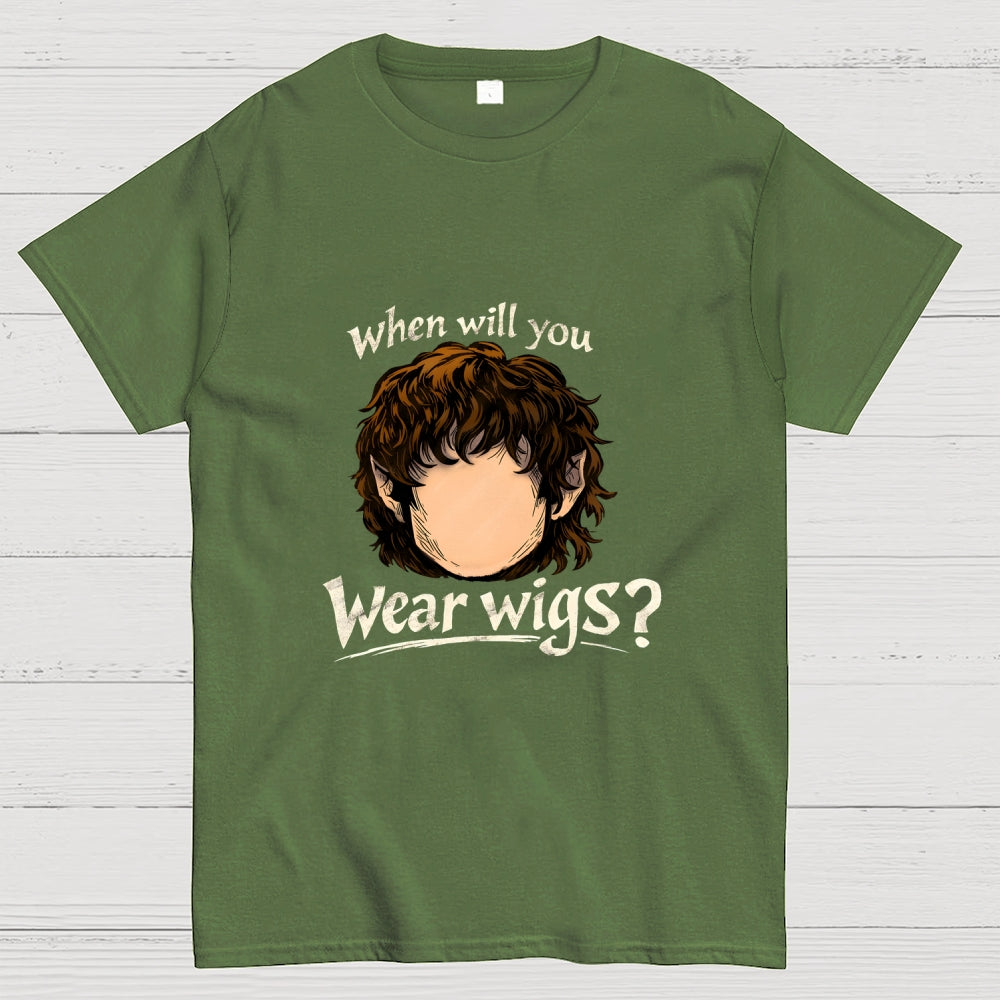 When Will You Wear Wigs  T-Shirt
