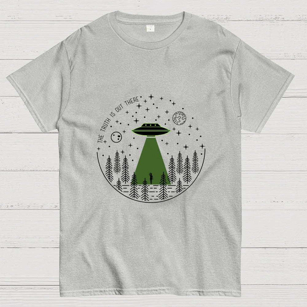 The Truth Is Out There  T-Shirt
