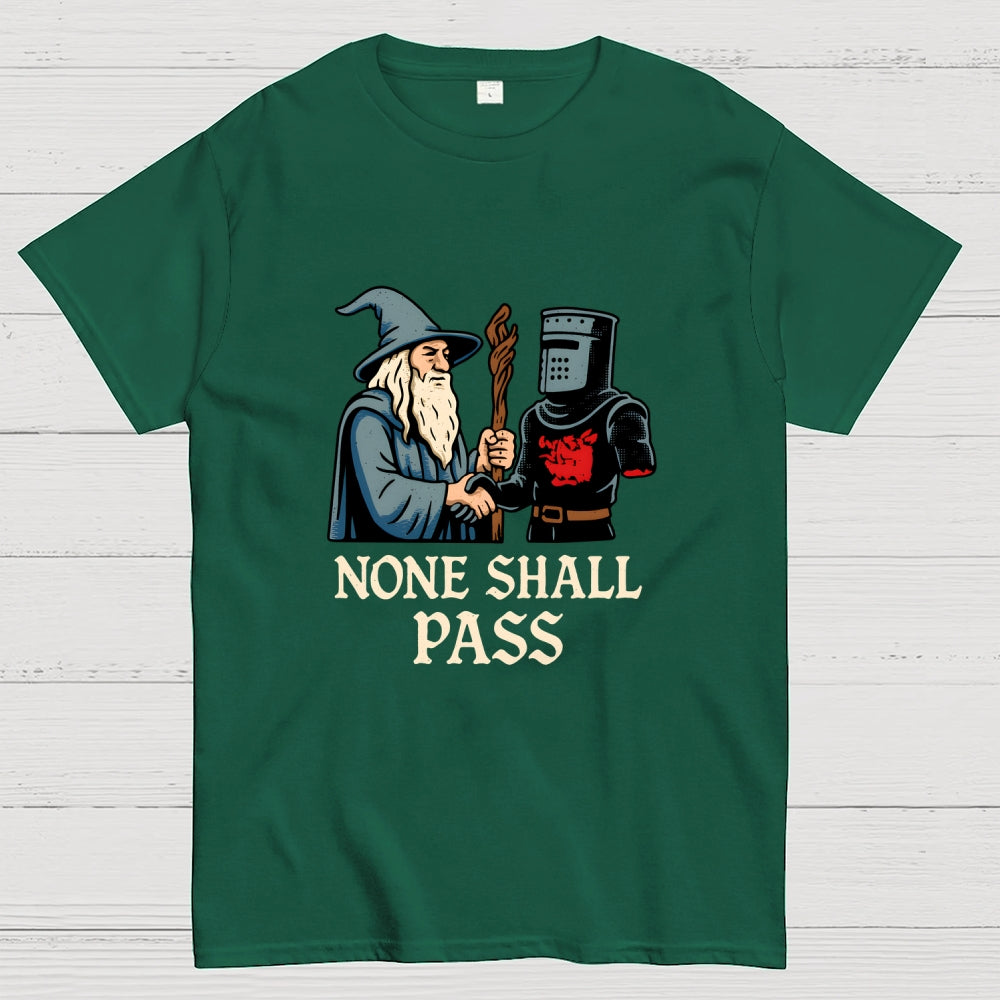 None Shall Pass  T-Shirt