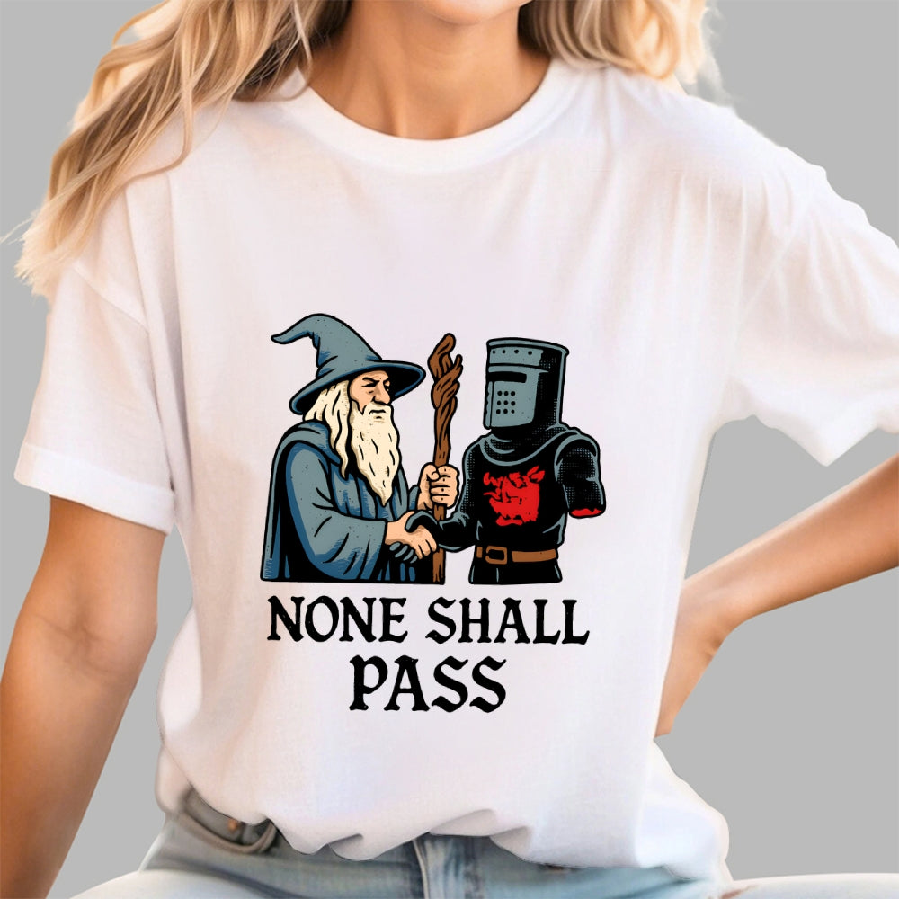 None Shall Pass  T-Shirt