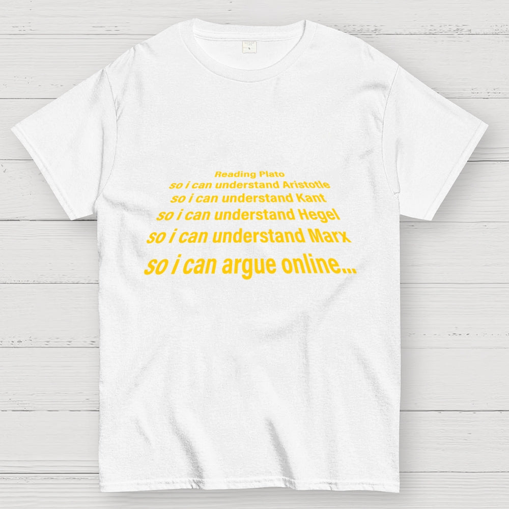 I Read Plato To Argue Online  T-Shirt