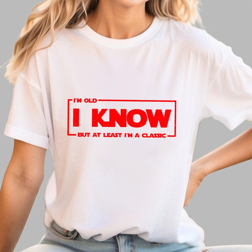 I Know  T-Shirt