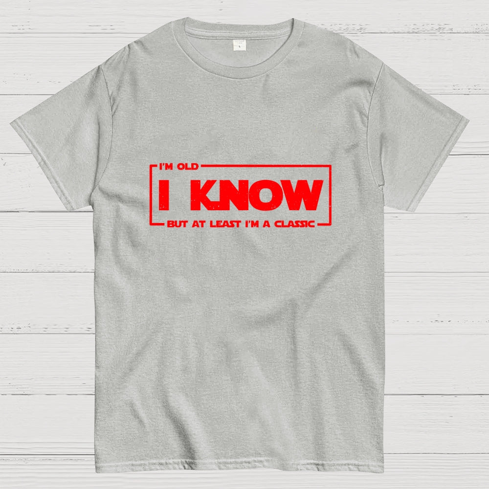 I Know  T-Shirt