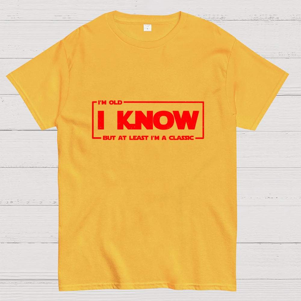 I Know  T-Shirt